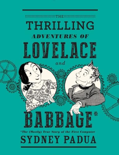 The Thrilling Adventures of Lovelace and Babbage